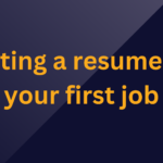 writing a resume for your first job